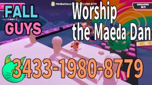 Fall Guys – [クリエイティブ] Worship the Maeda Dan! 3433-1980-8779